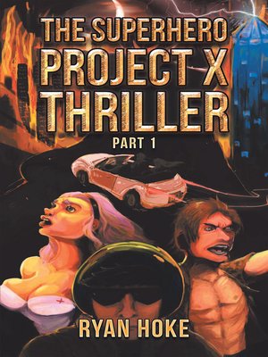 cover image of The Superhero Project X Thriller Part 1